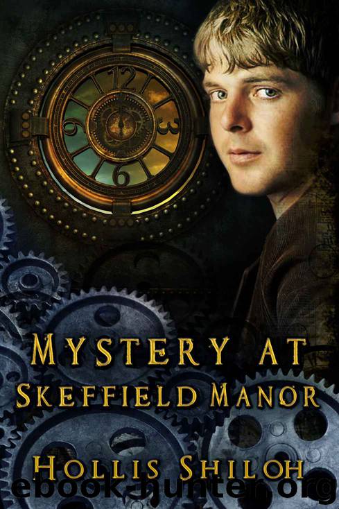 Mystery at Skeffield Manor (steampunk mystery gay romance) by Hollis Shiloh