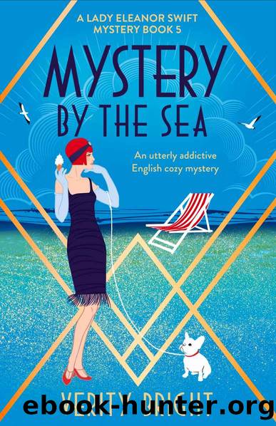 Mystery by the Sea: An utterly addictive English cozy mystery (A Lady Eleanor Swift Mystery Book 5) by Verity Bright