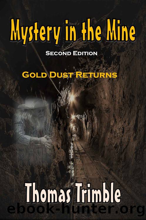 Mystery in the Mine- Gold Dust Returns by Thomas Trimble
