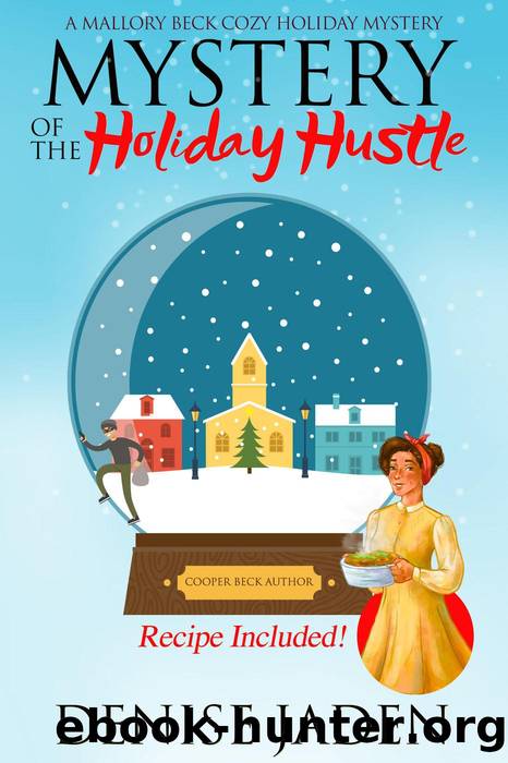 Mystery of the Holiday Hustle by Denise Jaden