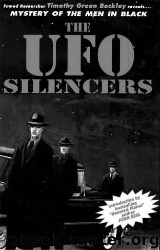 Mystery of the Men in Black: The UFO Silencers by Timothy Green Beckley