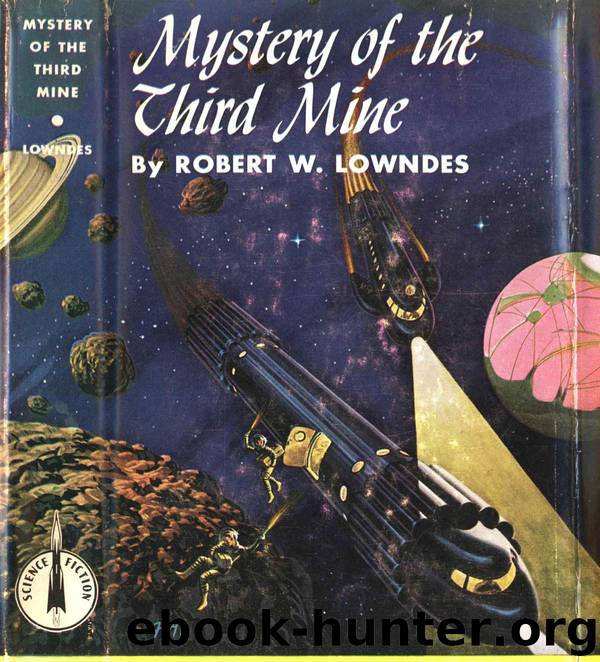 Mystery of the Third Mine by Robert Lowndes