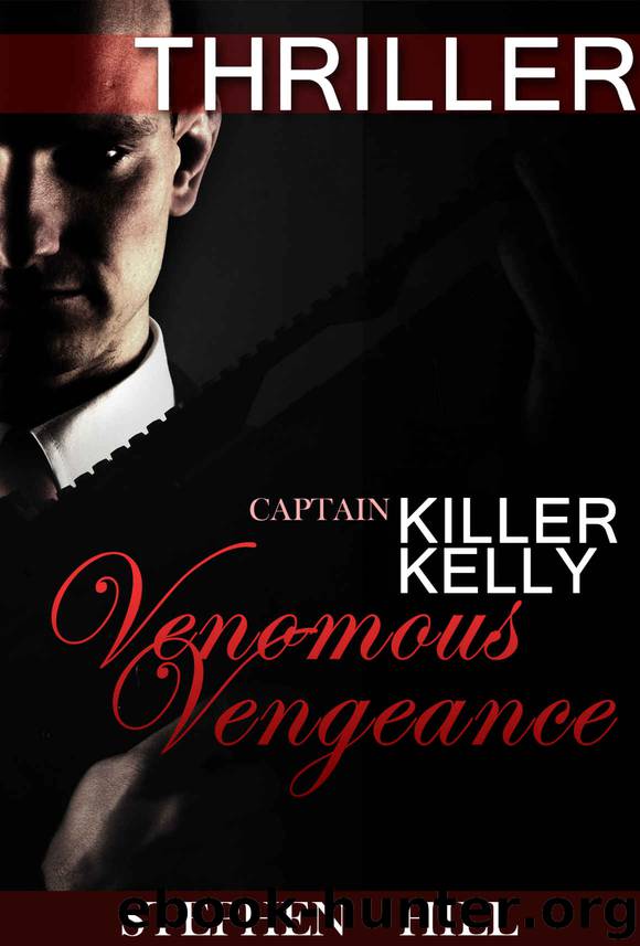 Mystery: VENOMOUS VENGEANCE: (Mystery, Suspense, Thriller, Suspense true Crime Thriller London ) (Suspense Thriller Mystery Action Short stories True crime) by STEPHEN HILL