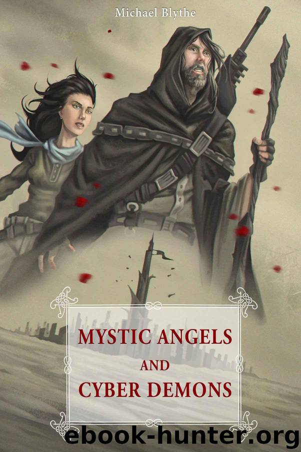 Mystic Angels and Cyber Demons by Blythe Michael