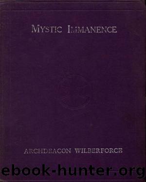 Mystic Immanence, the Indwelling Spirit by Basil Wilberforce