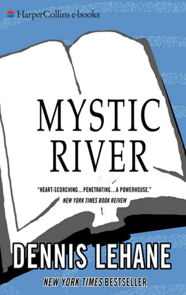 Mystic River by Dennis Lehane