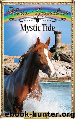 Mystic Tide (Horse Guardian) by Dorsey Angela