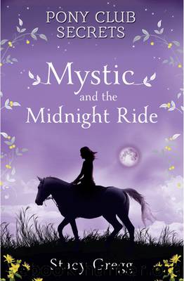 Mystic and the Midnight Ride by Stacy Gregg