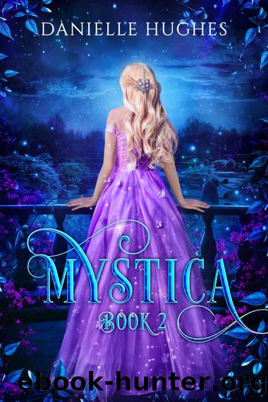 Mystica: Book 2 by Danielle Hughes