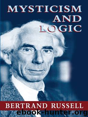 Mysticism and Logic by Bertrand Russell