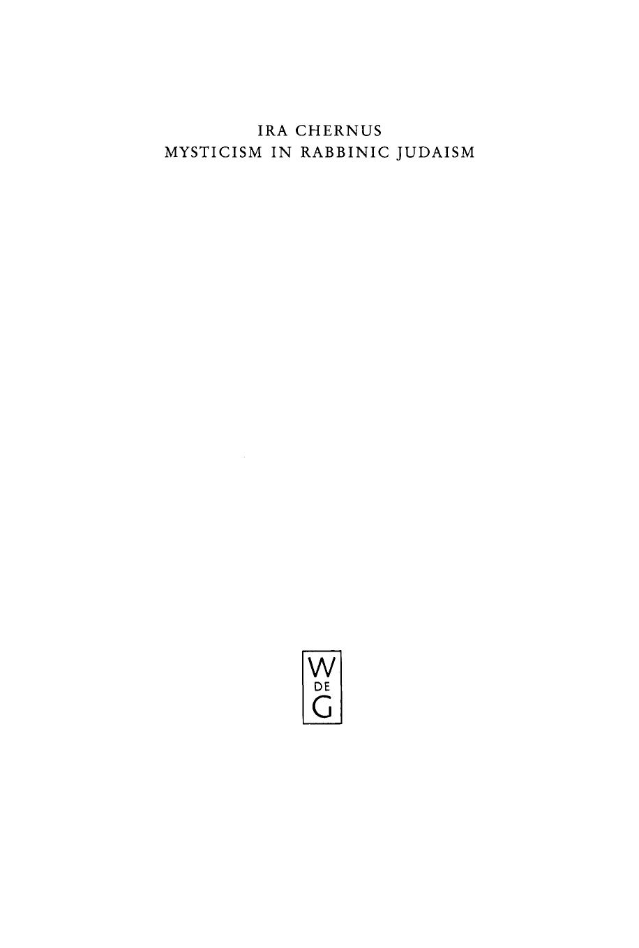 Mysticism in Rabbinic Judaism: Studies in the History of Midrash by Ira Chernus