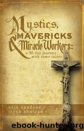 Mystics, Mavericks & Miracle Workers by Jason Chatraw
