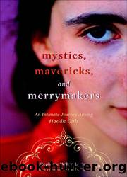 Mystics, Mavericks, and Merrymakers by Stephanie Wellen Levine