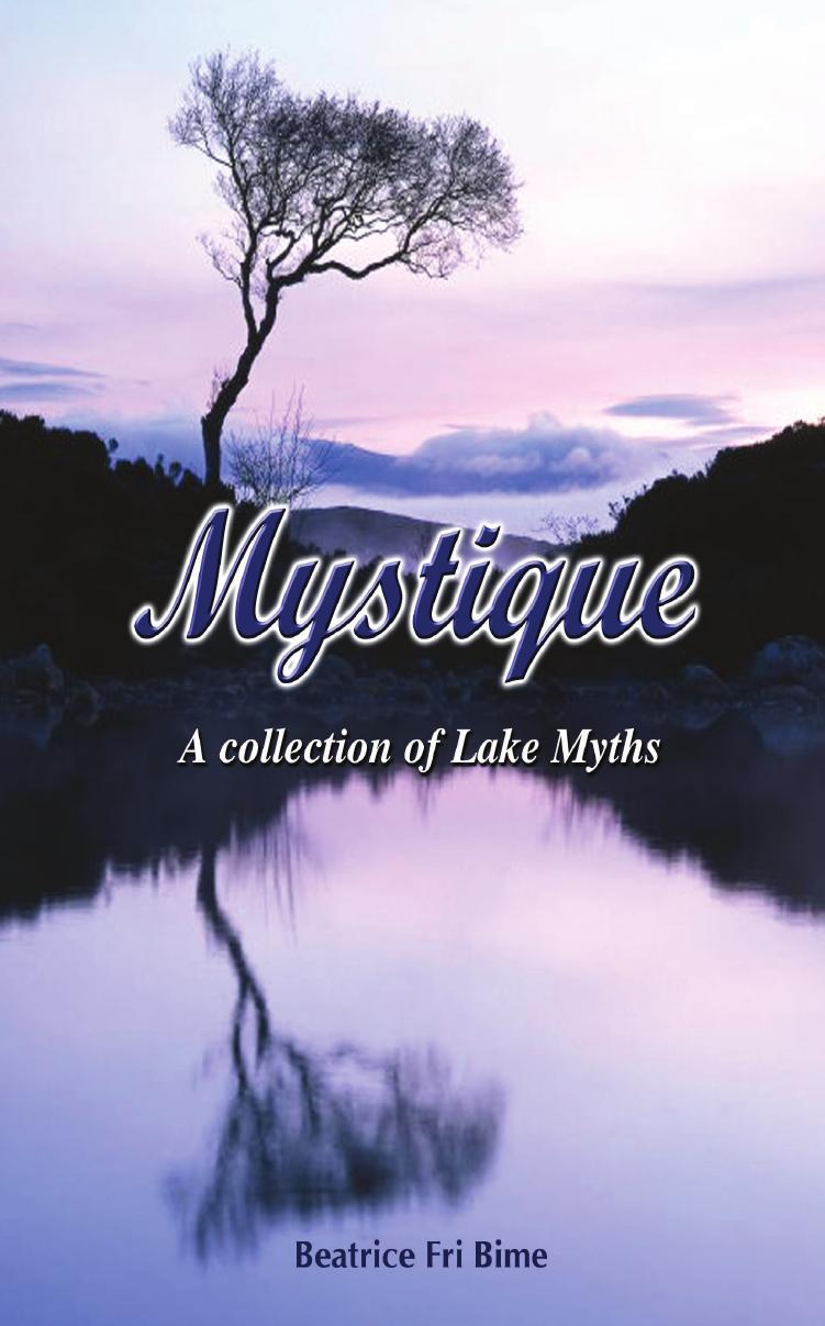 Mystique. A Collection of Lake Myths: A Collection of Lake Myths by Beatrice Bime