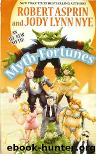 Myth Adventures 19 Myth Fortunes by Robert Asprin