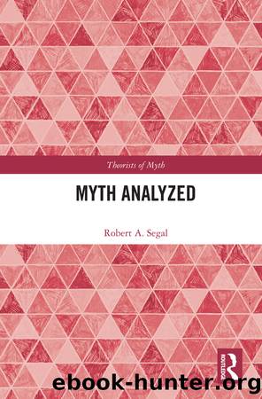 Myth Analyzed by Segal Robert A.;