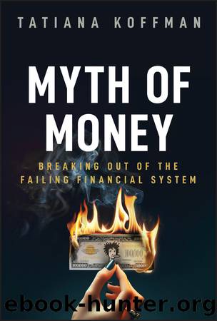 Myth of Money by Tatiana Koffman