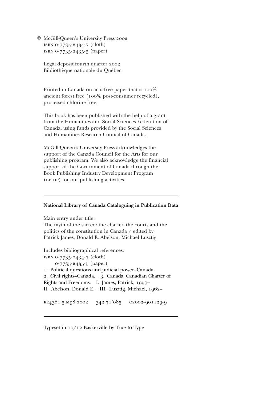 Myth of the Sacred : The Charter, the Courts, and the Politics of the Constitution in Canada by Patrick James; Donald E. Abelson; Michael Lusztig