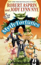 Myth-Fortunes by Robert Asprin & Jody Lynn Nye
