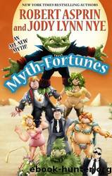 Myth-Fortunes by Robert Asprin