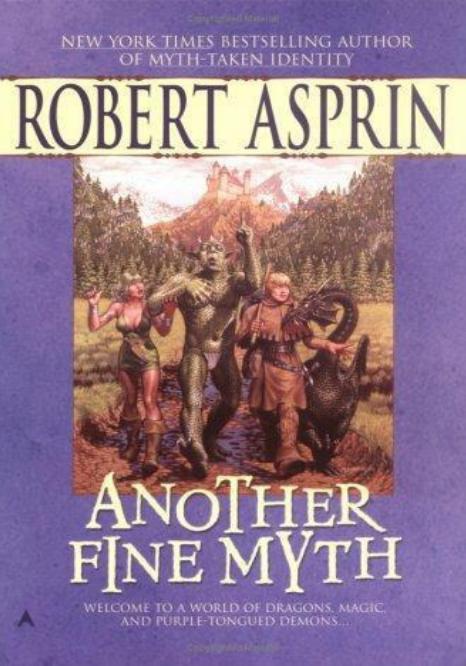MythAdventures [01] Another Fine Myth by Robert Asprin