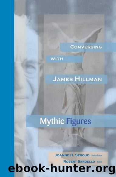 Mythic Figures by James Hillman