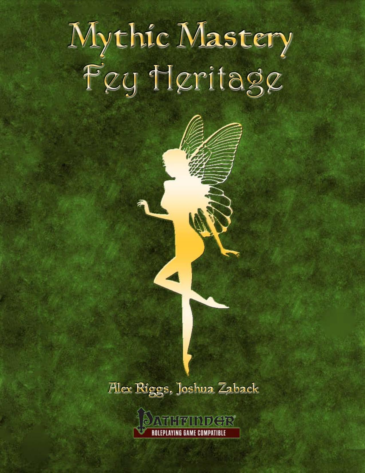 Mythic Mastery by Fey Heritage