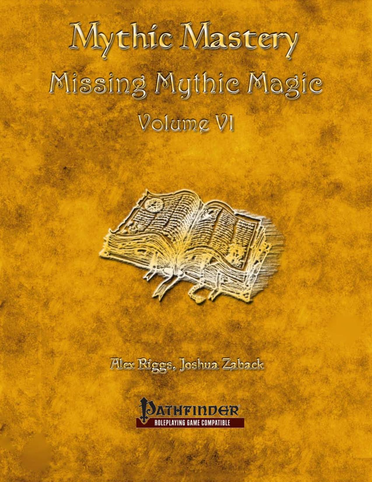 Mythic Mastery by Missing Mythic Magic Volume VI