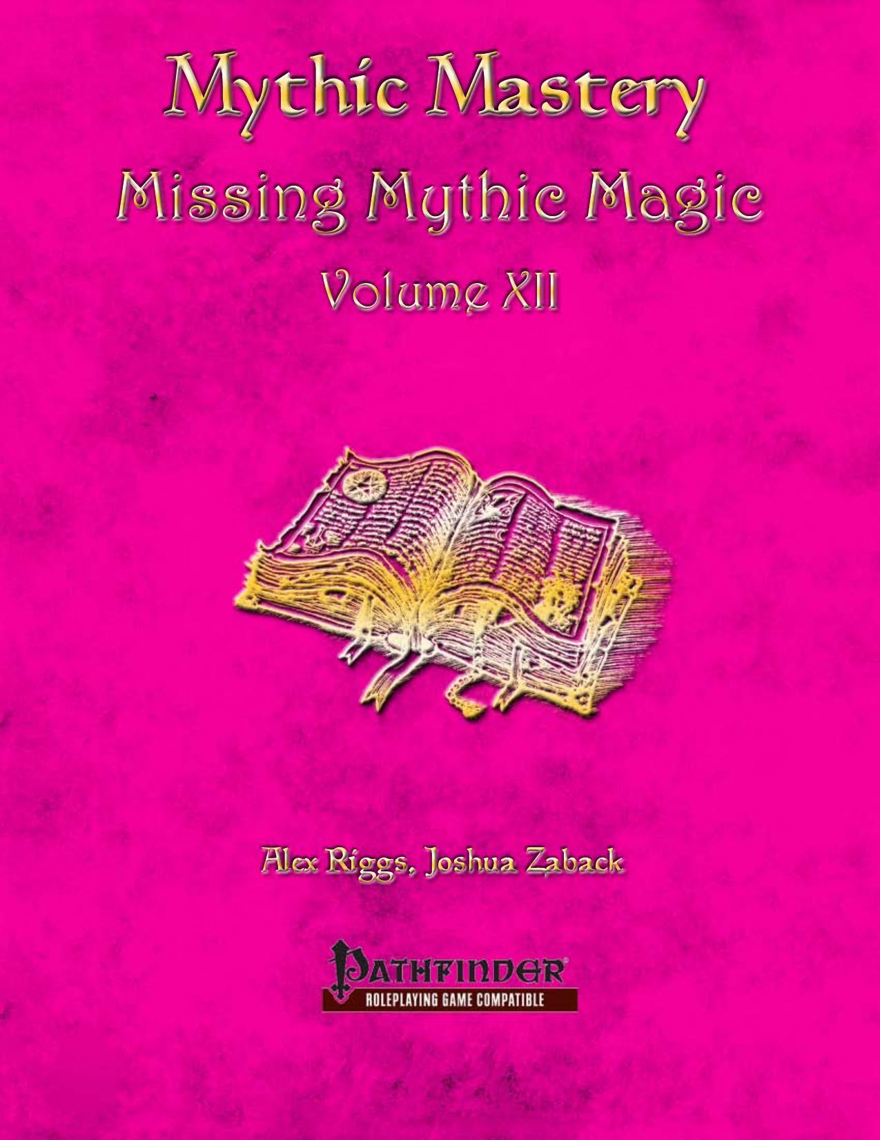 Mythic Mastery by Missing Mythic Magic Volume XII