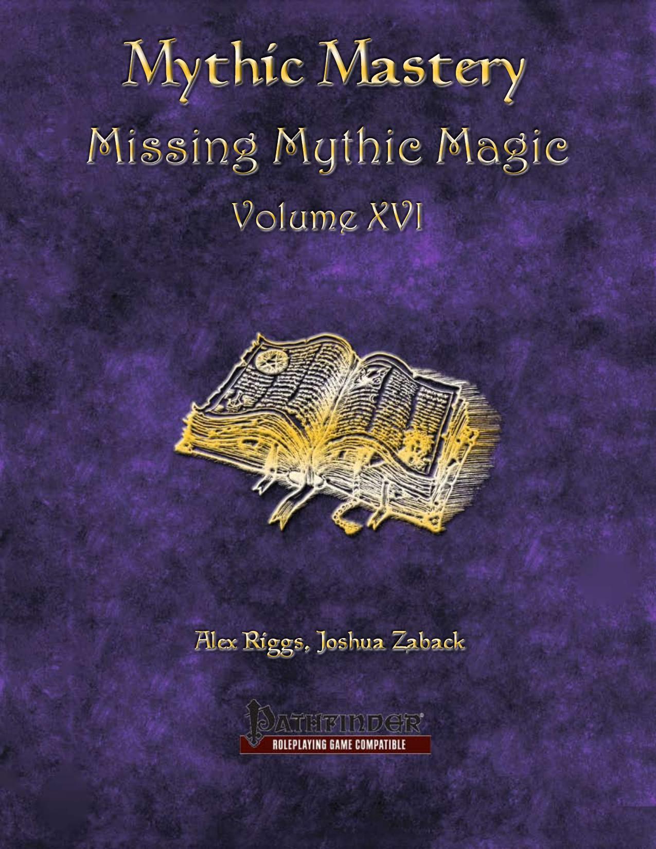 Mythic Mastery by Missing Mythic Magic Volume XVI
