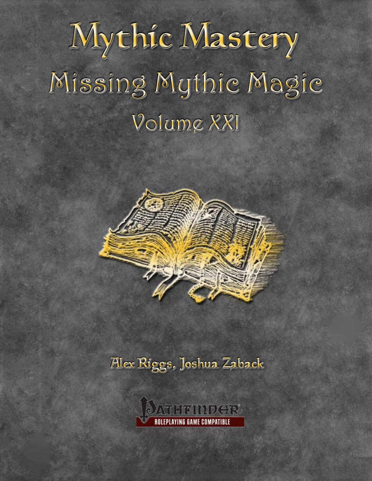 Mythic Mastery by Missing Mythic Magic Volume XXI