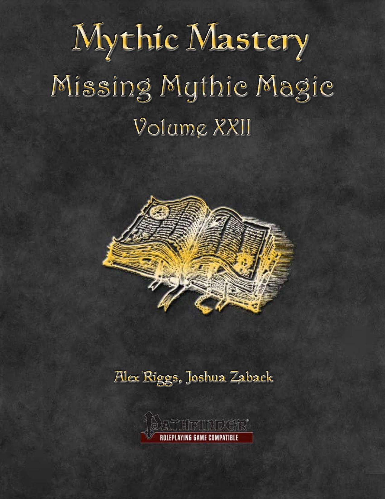 Mythic Mastery by Missing Mythic Magic Volume XXII