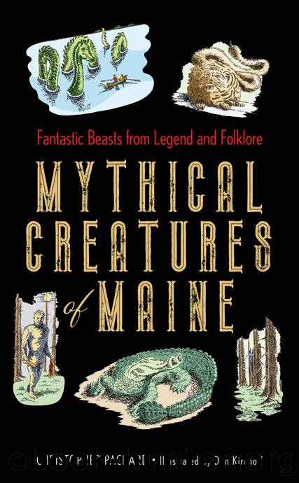 Mythical Creatures of Maine by Christopher Packard