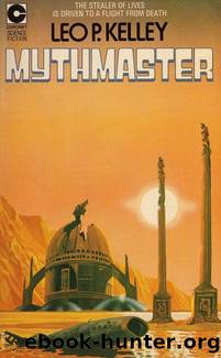 Mythmaster by Leo P. Kelley