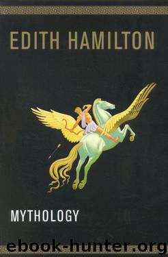 Mythology by Edith Hamilton & Aphrodite Trust & Apollo Trust
