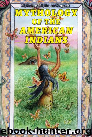 Mythology of the American Indians by Evelyn Wolfson