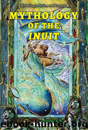 Mythology of the Inuit by Evelyn Wolfson