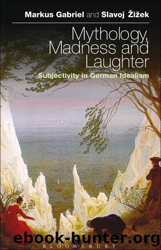 Mythology, Madness, and Laughter by Gabriel Markus; Žižek Slavoj;