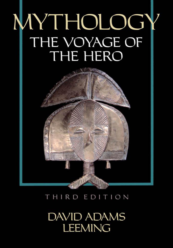 Mythology: The Voyage of the Hero by David Adams Leeming