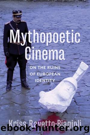 Mythopoetic Cinema by Ravetto-Biagioli Kriss;