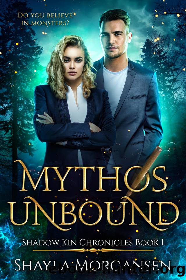 Mythos Unbound (Shadow Kin Chronicles Book 1) by Shayla Morgansen