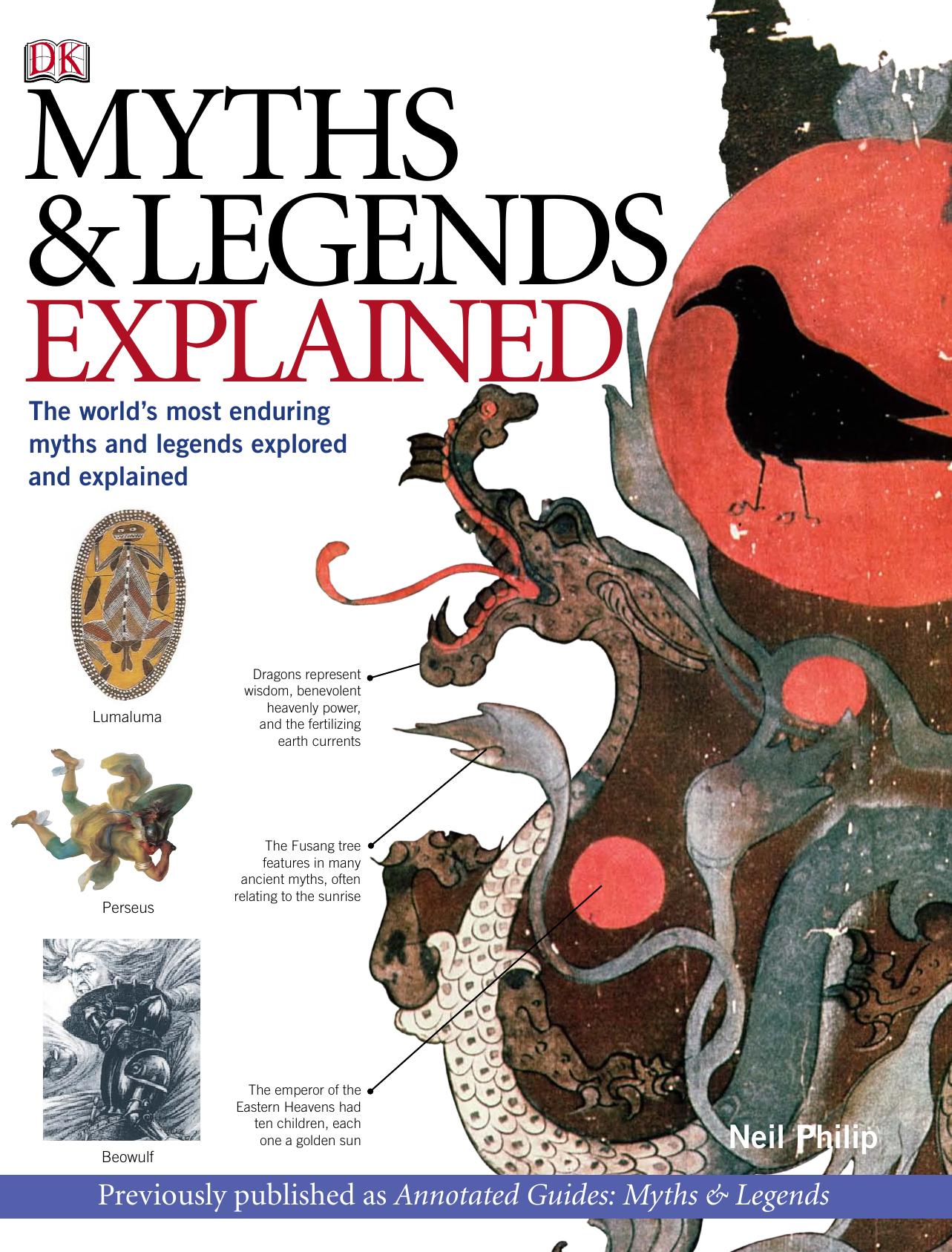 Myths and Legends Explained by The World's Most Enduring Myths & Legends Explored & Explained (DK Publishing) (2007)