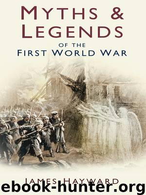 Myths and Legends of the Second World War by James Hayward
