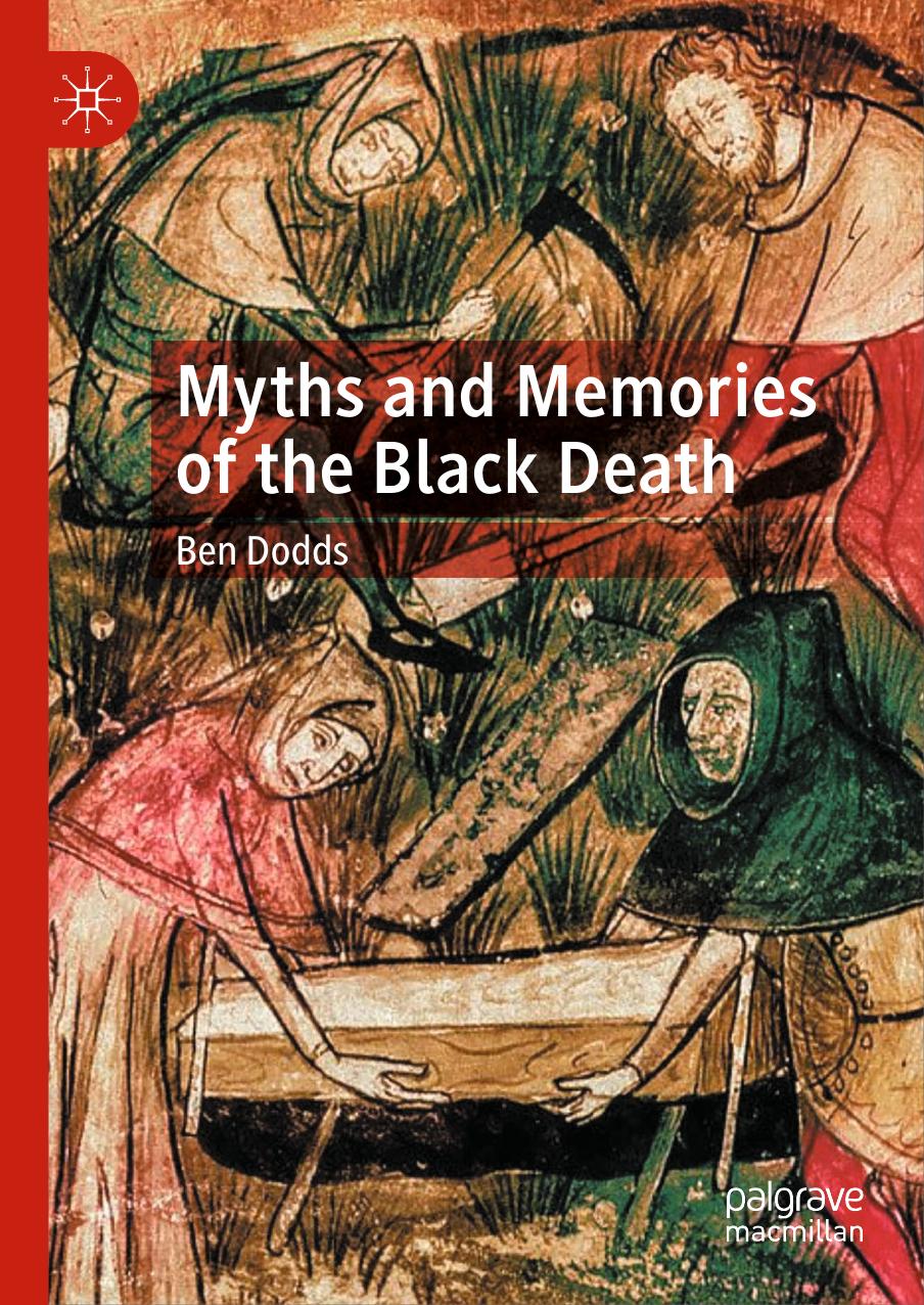 Myths and Memories of the Black Death by Ben Dodds