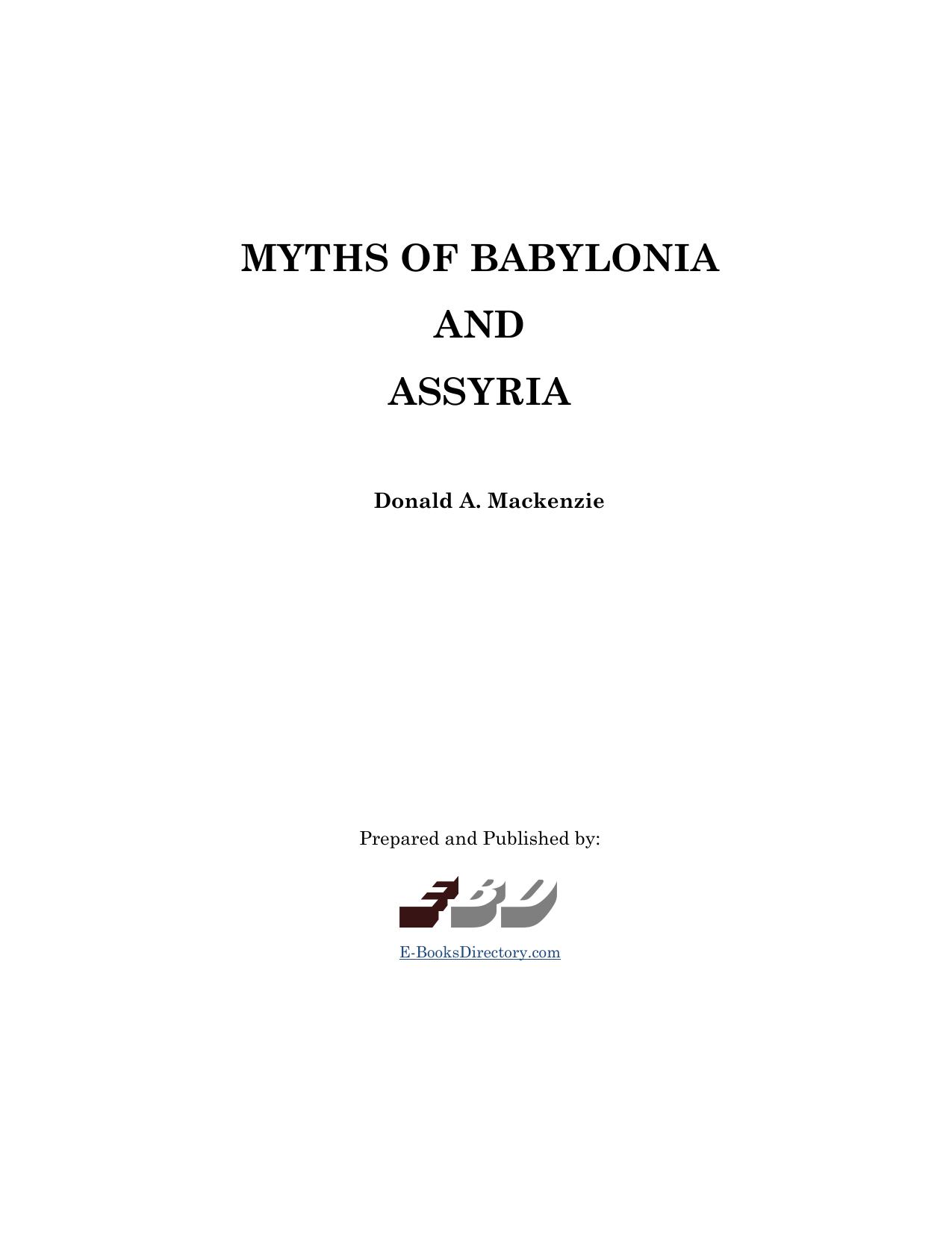 Myths of Babylonia and Assyria by Donald A. Mackenzie