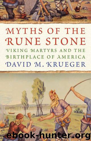 Myths of the Rune Stone by David M Krueger