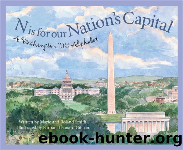 N Is for Our Nation's Capital by Roland Smith & Roland Smith