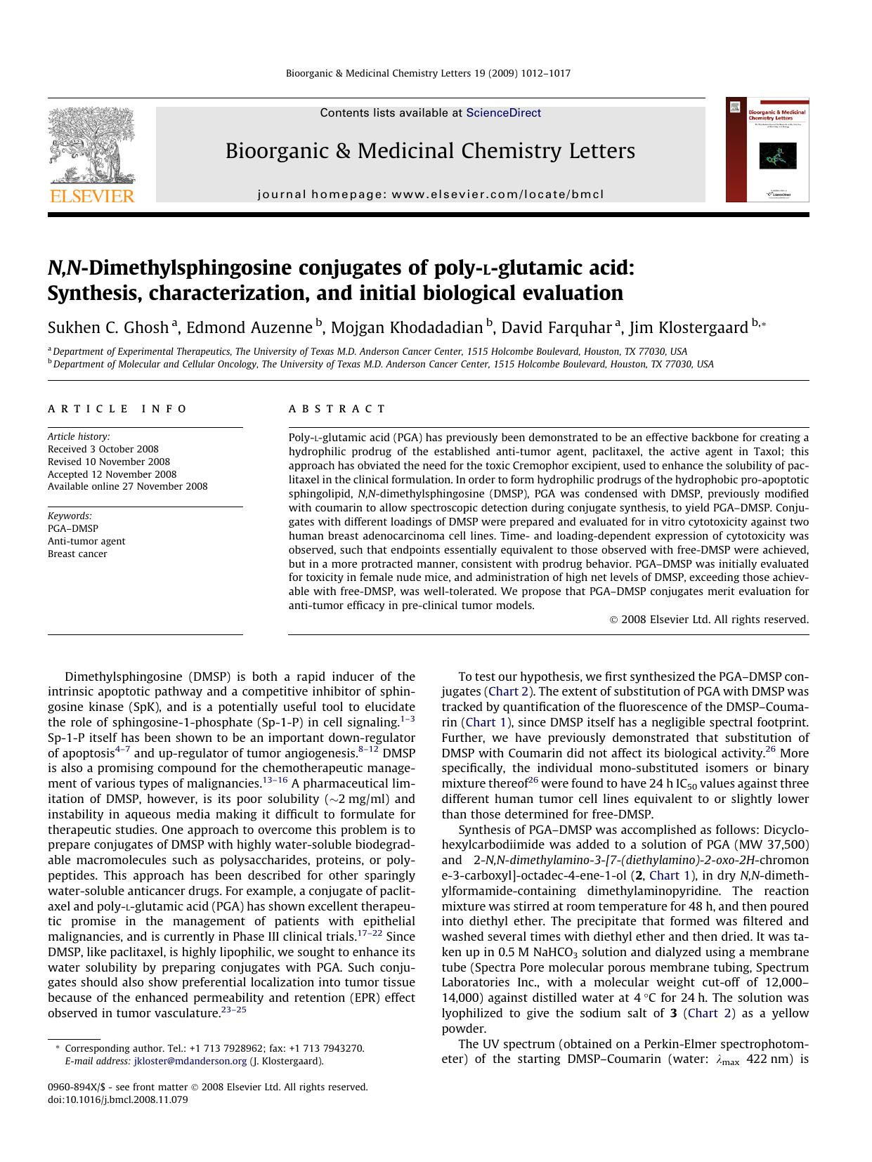 N,N-Dimethylsphingosine conjugates of poly-l-glutamic acid: Synthesis, characterization, and initial biological evaluation by Sukhen C. Ghosh; Edmond Auzenne; Mojgan Khodadadian; David Farquhar; Jim Klostergaard