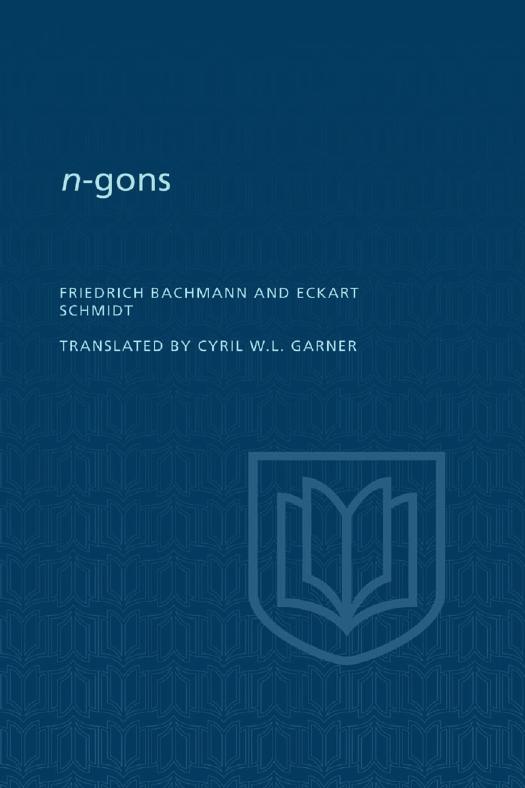 N-Gons by Friedrich Bachmann; Eckart Schmidt; Cyril Garner