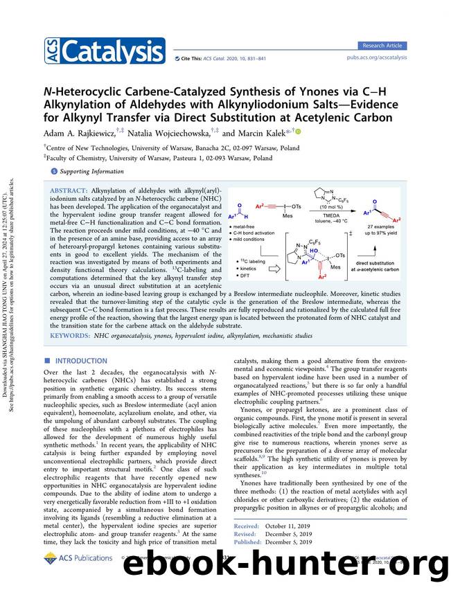 N-Heterocyclic Carbene-Catalyzed Synthesis of Ynones via CâH Alkynylation of Aldehydes with Alkynyliodonium SaltsâEvidence for Alkynyl Transfer via Direct Substitution at Acetylenic Carbon by Adam A. Rajkiewicz Natalia Wojciechowska & Marcin Kalek